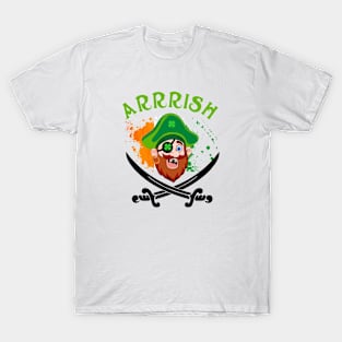 Arrish Irish Pirate  Leprechaun St Patricks Day T-Shirt